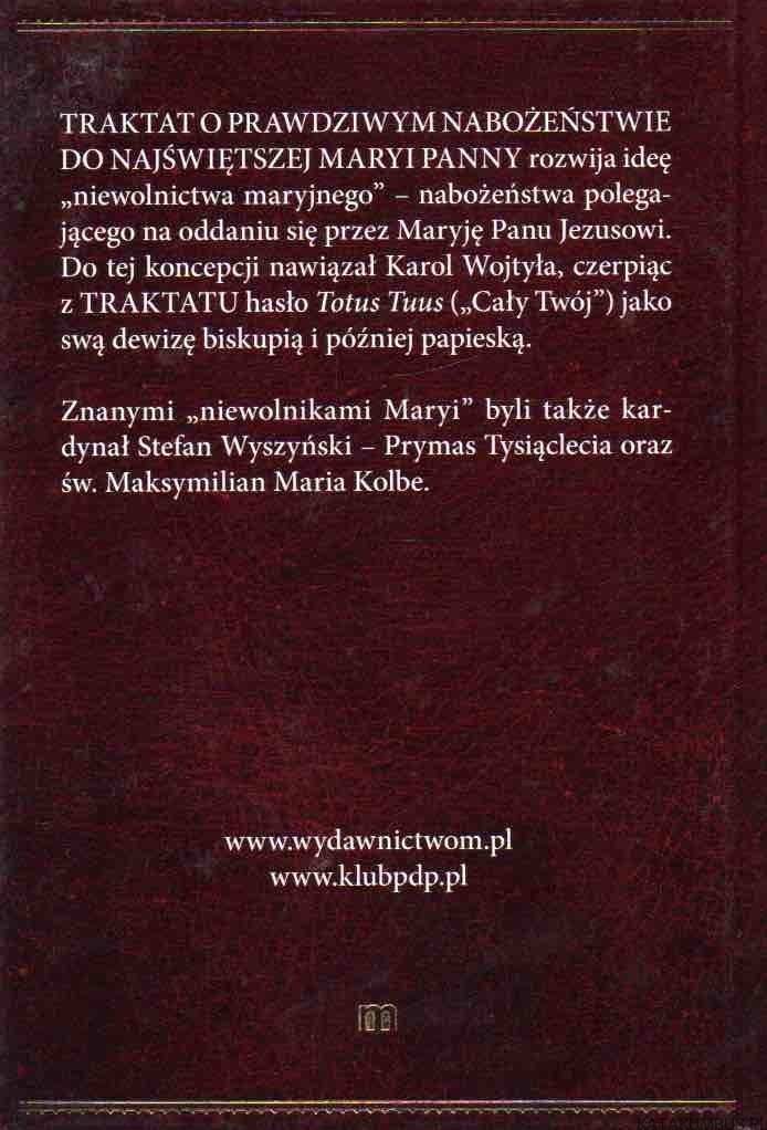 Traktat o prawdziwym nabożeństwie do Najświętszej Maryi Panny. ŚW