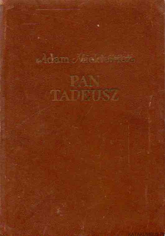 Pan Tadeusz. ADAM MICKIEWICZ | katakumbus.pl