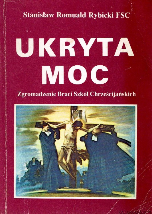 Ukryta moc / Stanisław R. Rybicki FSC