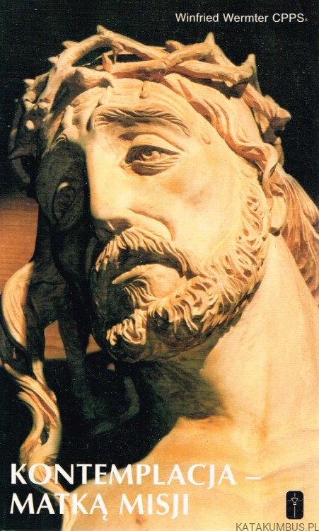 Kontemplacja - Matką Misji / Winfried Wermter CPPS