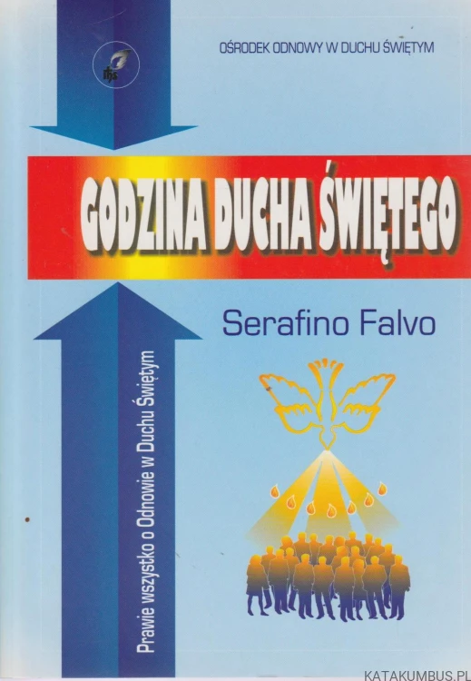 Godzina Ducha Świętego. Ks. SERAFINO FALVO
