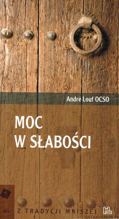 Moc w słabości / Andre Louf OCSO