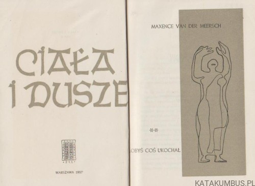Ciała i dusze. Tom II. MAXENCE VAN DER MEERSCH