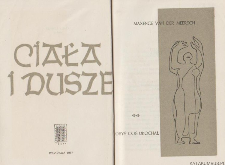 Ciała i dusze. Tom II. MAXENCE VAN DER MEERSCH