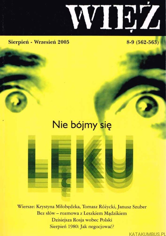 Nie bójmy się lęku. WIĘŹ nr 562-563 Sierpień-Wrzesień 2005. PRACA ZBIOROWA