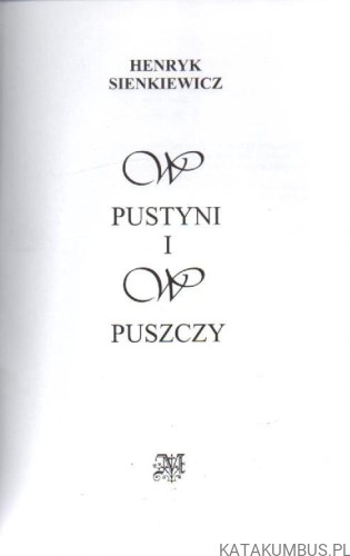 W pustyni i w puszczy. HENRYK SIENKIEWICZ