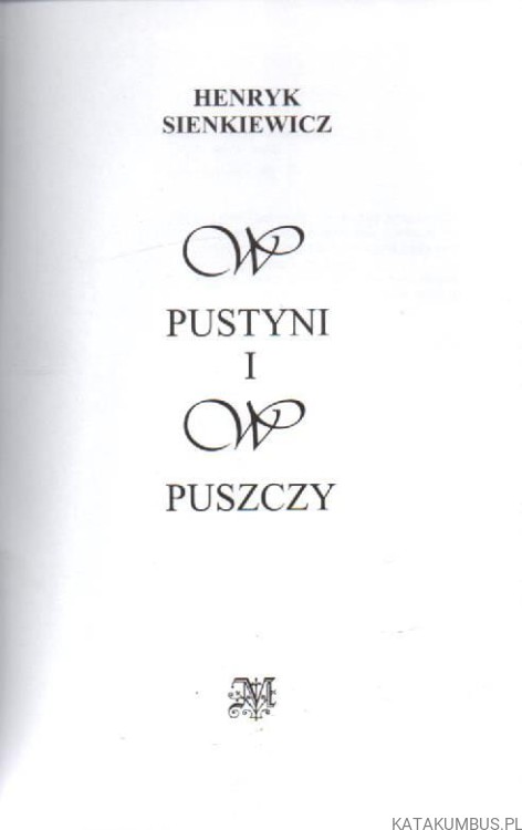 W pustyni i w puszczy. HENRYK SIENKIEWICZ