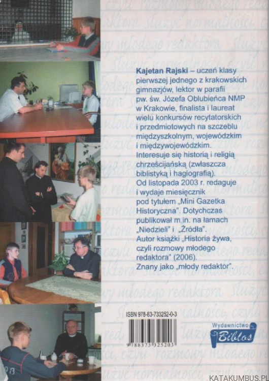 Służyć normalności czyli rozmowy młodego redaktora. KAJETAN RAJSKI