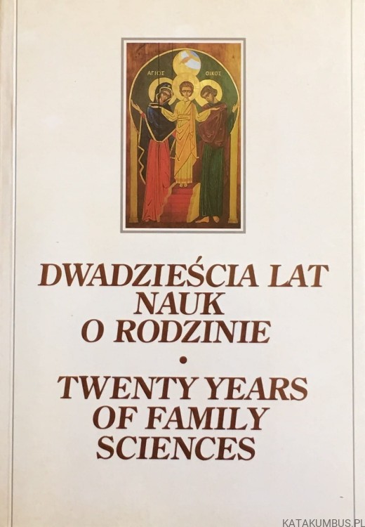 Dwadzieścia lat nauk o rodzinie / Danuta Bazyluk