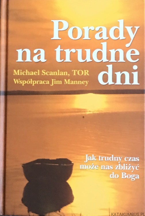 Porady na trudne dni. MICHAEL SCANLAN