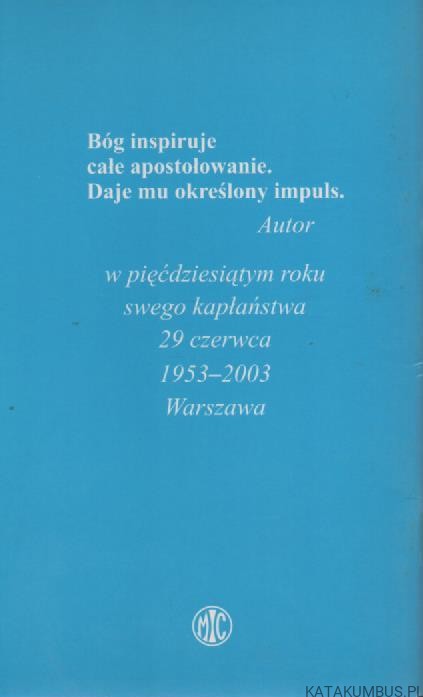 Kręgi Apostołowania. WALDEMAR OSKIERA MIC
