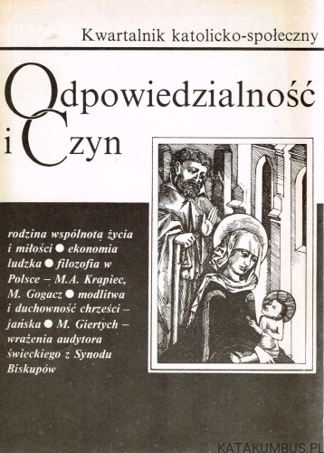 Odpowiedzialność i czyn / Kwartalnik katolicko-społeczny nr 1/1988