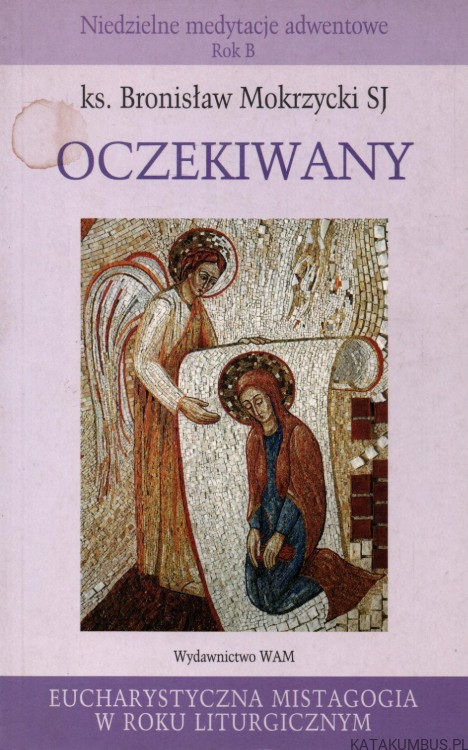 Oczekiwany. KS. BRONISŁAW MOKRZYCKI SJ