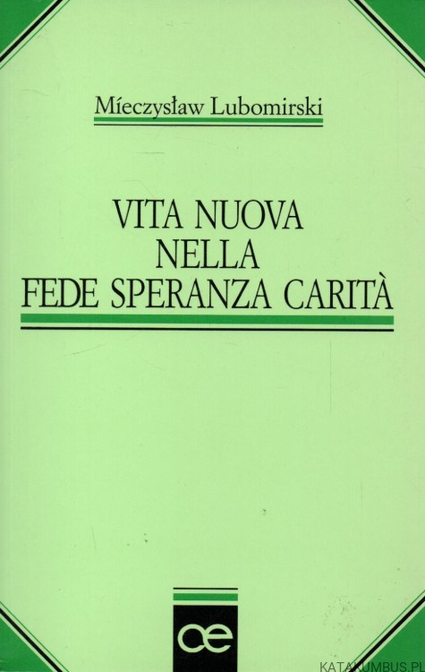 Vita nuova nella fede speranza cartia. MIECZYSŁAW LUBOMIRSKI