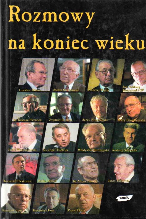 Rozmowy na koniec wieku. PRACA ZBIOROWA