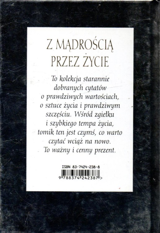 Z mądrością przez życie. PRACA ZBIOROWA