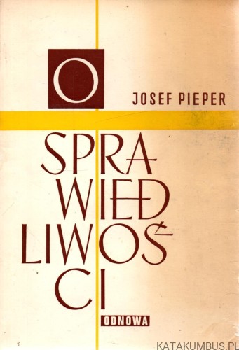 O sprawiedliwości. JÓZEF PIEPER