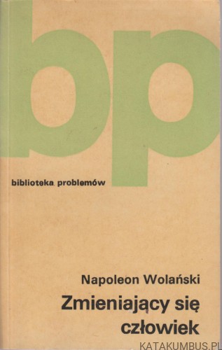 Biblioteka Problemów Zmieniający sie Człowiek. NAPOLEON WOLAŃSKI