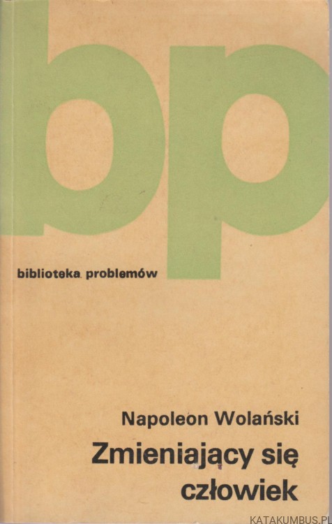 Biblioteka Problemów Zmieniający sie Człowiek. NAPOLEON WOLAŃSKI