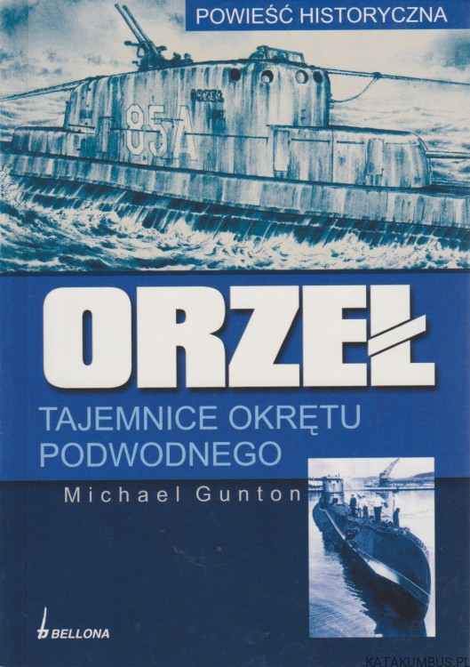 Orzeł Tajemnice Okrętu Podwodnego. MICHAEL GUNTON