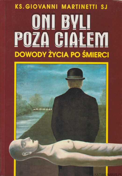 Oni byli poza ciałem. Giovanni Martinetti