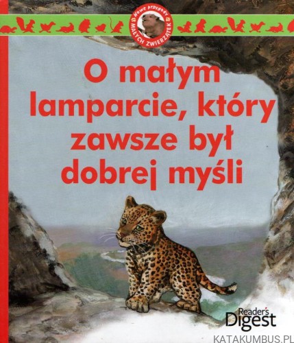 O małym lamparcie, który zawsze był dobrej myśli. PRACA ZBIOROWA