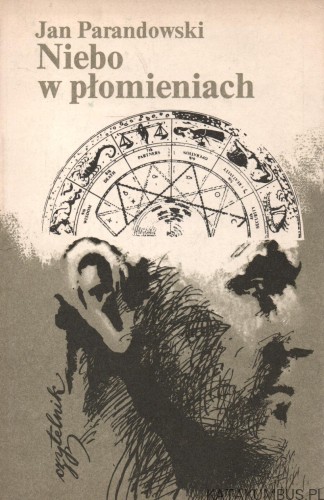 Niebo w Płomieniach. JAN PARANDOWSKI