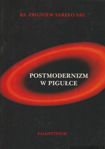Postmodernizm w Pigułce. ZBIGNIEW SAREŁO