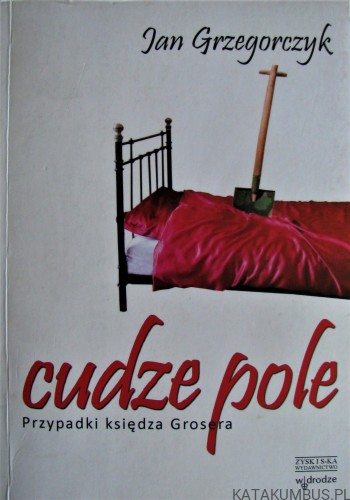 Cudze pole. JAN GRZEGORCZYK
