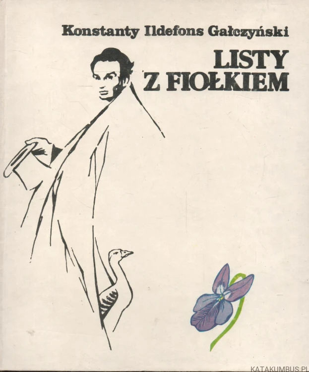 Listy z fiołkiem. KONSTANTY ILDEFONS GAŁCZYŃSKI