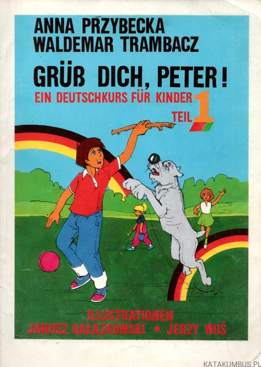 Grub dich, peter! ANNA PRZYBECKA, WALDEMAR TRAMBACZ