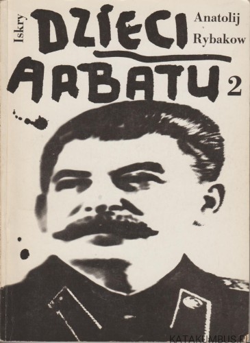 Dzieci Arbatu 2. ANATOLIJ RYBAKOW
