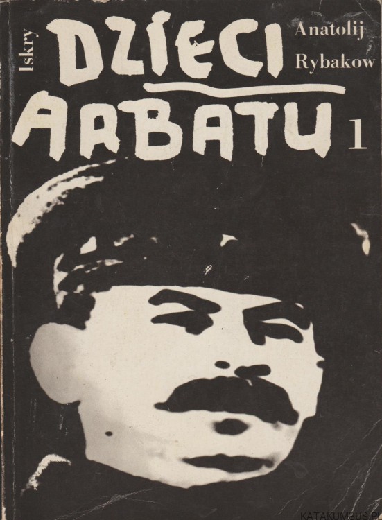 Dzieci Arbatu 1. ANATOLIJ RYBAKOW