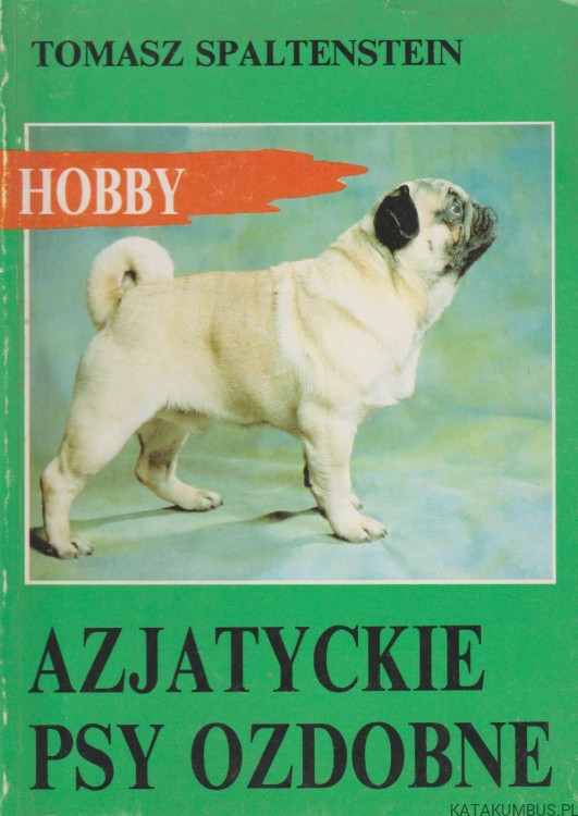 Azjatyckie psy ozdobne. Tomasz Spaltenstein
