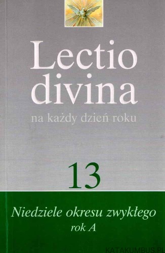 Lectio divina na każdy dzień roku cz. 13. GIORGIO ZEVINI, PIER GIORDANO CABRA