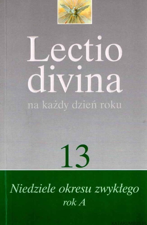 Lectio divina na każdy dzień roku cz. 13. GIORGIO ZEVINI, PIER GIORDANO CABRA