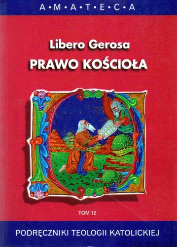 Prawo Kościoła. Tom 12. LIBERO GEROSA
