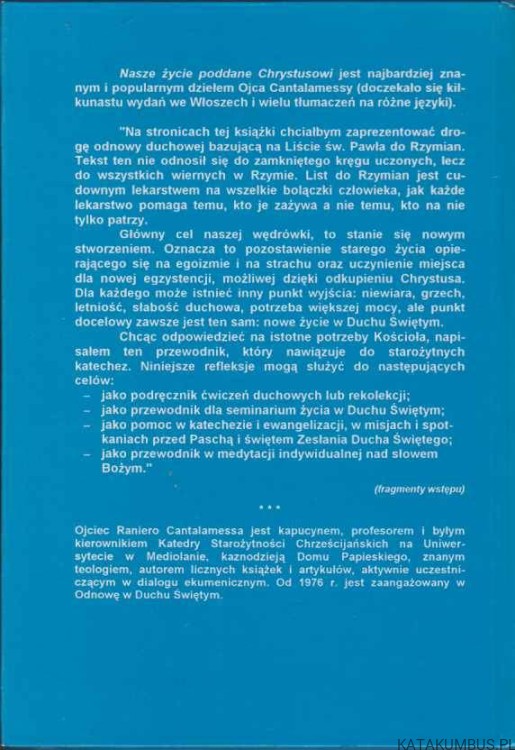 Nasze życie poddane Chrystusowi. RANIERO CANTALAMESSA OFM