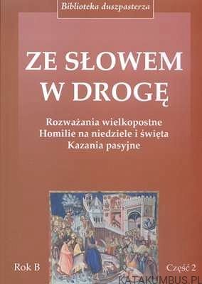 Ze słowem w drogę. Rok B. Część 2. Ks. PIOTR ŁABUDA