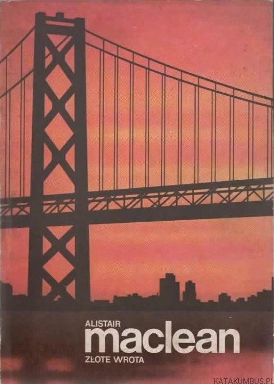 Złote wrota. ALISTAIR MACLEAN