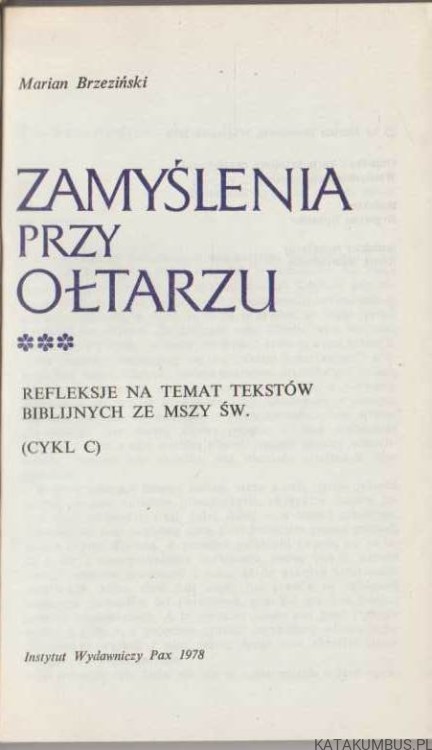 Zamyślenia przy ołtarzu. Cykl C. MARIAN BRZEZIŃSKI