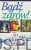 Bądź zdrów! Red. MARK FINLEY, PETER LANDLESS