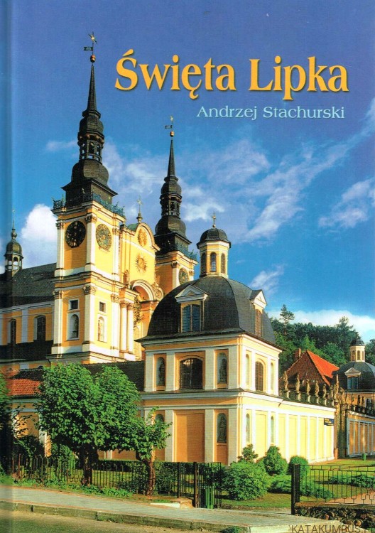 Święta Lipka. ANDRZEJ STACHURSKI
