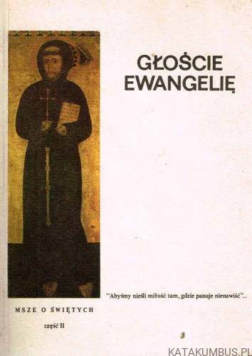 Głoście Ewangelię VII. Msze o świętych - cz. II. ks. STANISŁAW LECH