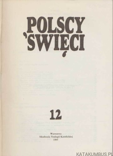 Polscy Święci. T. 12. O. JOAHIM ROMAN BAR