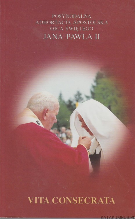 Vita Consecrata. JAN PAWEŁ II