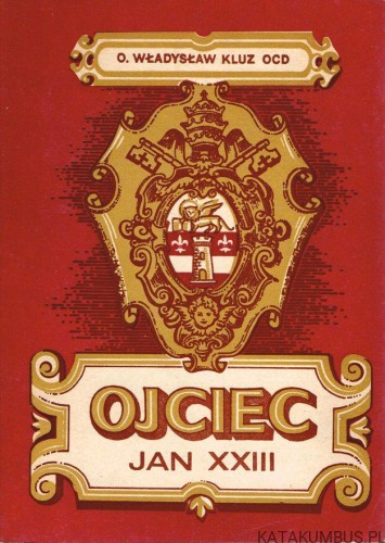 Ojciec Jan XXIII. WŁADYSŁAW KLUZ