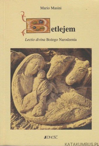 Betlejem. Lectio Divina Bożego Narodzenia. Mario Masini