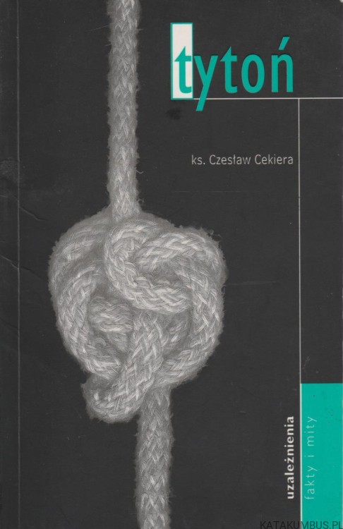 Tytoń. ks.CZESŁAW CEKIERA