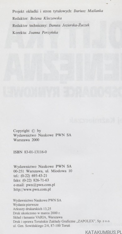 Polityka pieniężna w gospodarce rynkowej. ANDRZEJ KAŹMIERCZAK